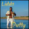 Liddius Goodius - Dutty - Single